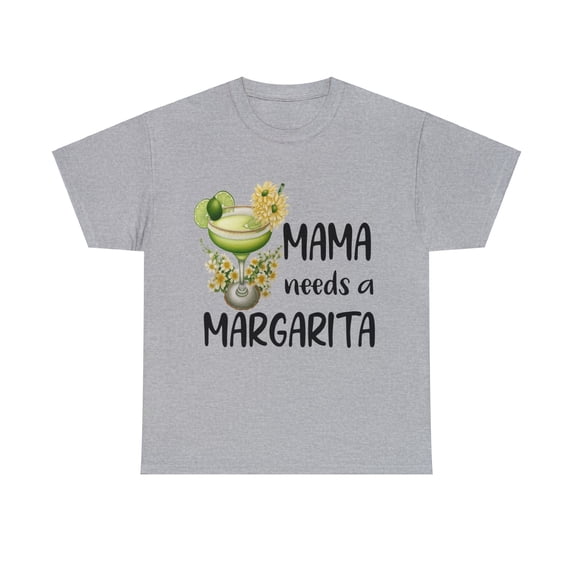 Mama Needs a Margarita T-Shirt Mother's Day Shirt T-Shirt ID-0207-BWT5