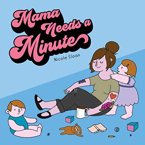 Pre-Owned Mama Needs a Minute (Board book) 1524854573 9781524854577