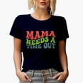 thumbnail image 1 of Mama Needs a Time Out, Rest or Vacation for a Mom Quote, Groovy Retro Wavy Text Merch Gift, Navy Blue T-Shirt, Medium, 1 of 5