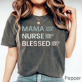 thumbnail image 1 of Mama Nurse Blessed T-Shirt, Mother's Day Gift for Nurse Moms, Christian Mom Tee, Nurse Life Shirt, Cute Nurse Appreciation Shirt, 1 of 5