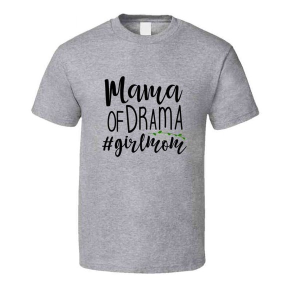 Mama Of Drama # Girlmom Funny Tshirt Cute Mother's Day Tee For Mom Daughter T Shirt