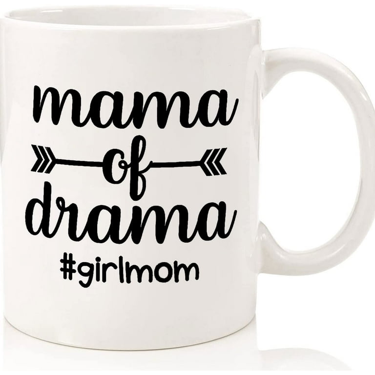 Mama Of Drama Mug, Mama Drama Mug, Mama Drama Gift,girl Mama Mug, Girl Mama  Gift,mom Drama Mug,mom Drama Gift,child Mama Mug,child Mama Gift, Ceramic  Novelty Coffee Mugs 11oz, 15oz Mug, 