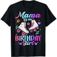thumbnail image 1 of Mama Of The Birthday Girl Rolling Skate Family Bday Party T-Shirt, 1 of 4
