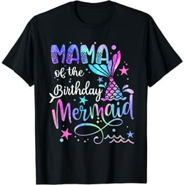 Mama Of The Birthday Mermaid Matching Family T-Shirt Mama Of The Birthday Mermaid Matching Family T-Shirt
