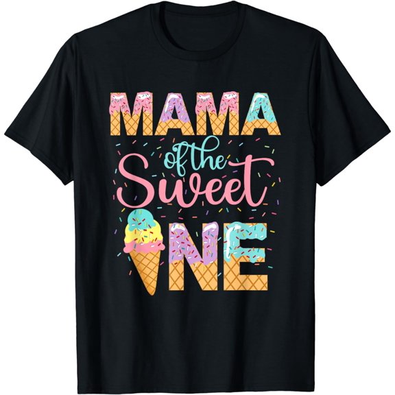 Mama Of The Sweet One Shirt 1st Birthday Ice Cream Lovers T-Shirt