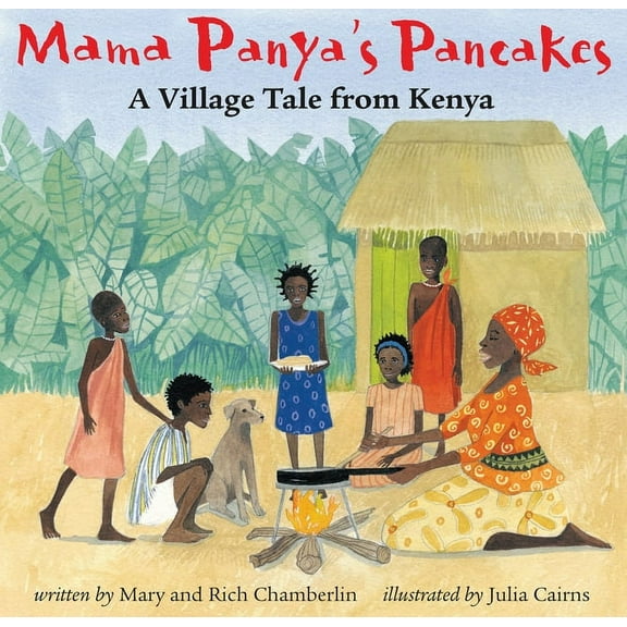 Mama Panya's Pancakes: A Village Tale from Kenya (Paperback)