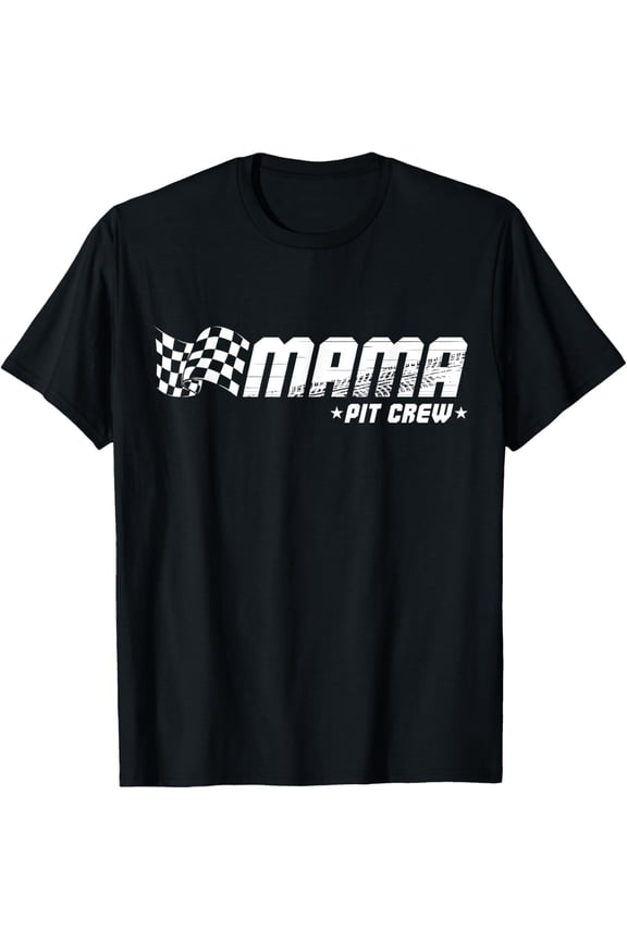 Mama Pit Crew Race Car Birthday Family Racing T-Shirt