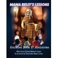 thumbnail image 1 of Mama Relly Books Mama Relly's Lessons - Book 1: Ancestors, Book 1, (Paperback), 1 of 1