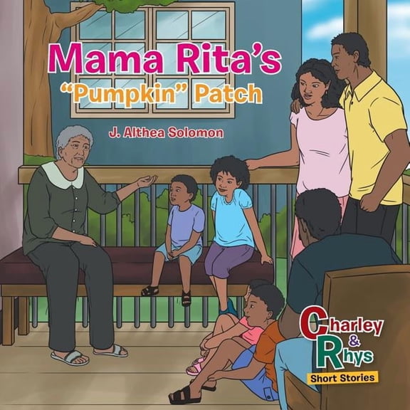 Mama Rita's "Pumpkin" Patch, (Paperback)