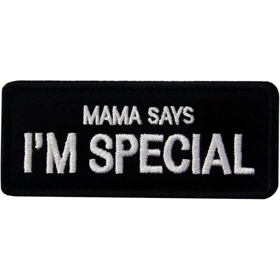 Mama Says I'm Special Tactical Morale Emblem Embroidered Fastener Hook & Loop Patch
