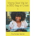 thumbnail image 1 of Mama Sold Me for a $50 Bag of Crack : 1 (Paperback), 1 of 1