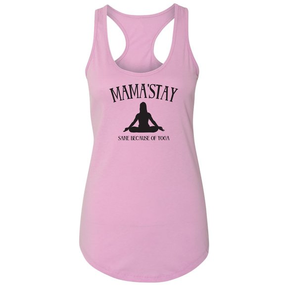 Mama'Stay Sane Because Of Yoga Racerback Tank