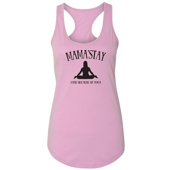 Mama'Stay Sane Because Of Yoga Racerback Tank