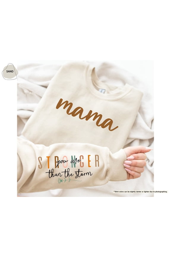 Mama Stronger Than The Storm Sweatshirt, Strong Mama Sweater, Motivational Mom,Mothers Day Gift,Mothers Day Sweatshirt,Mom Life,Mom SWEATSHIRT All Size S-5XL