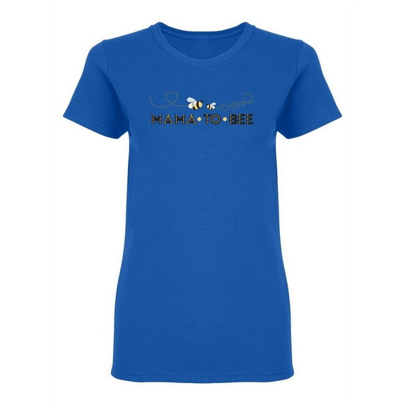 Mama To Bee Design Shaped T-Shirt Women -Image by Shutterstock, Female Small