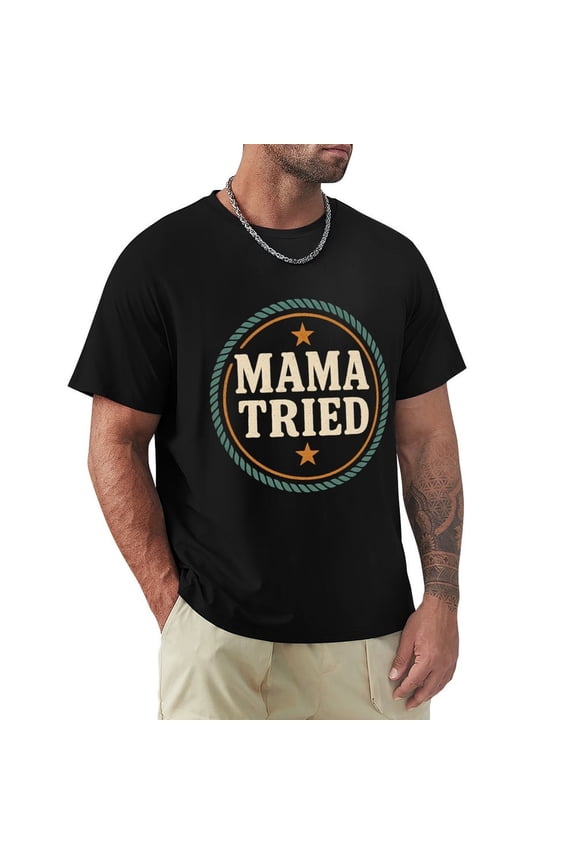 Mama Tried Classic Mens T-Shirts – Short Sleeve Crew Neck T Shirts for Man Small
