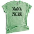 thumbnail image 1 of Mama Tried T-shirt, Unisex Women's Shirt, Southern Girl Shirt, Wild Child Shirt, Wild Girl Shirt, Heather Apple Green, Medium, 1 of 6