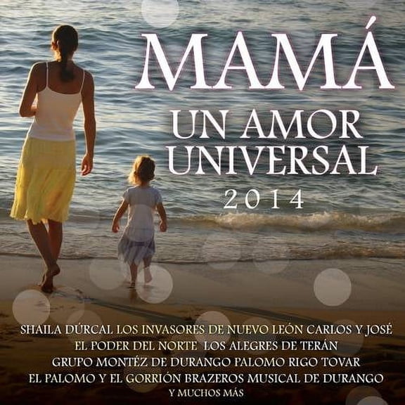 Mama Un Amor Universal 2014