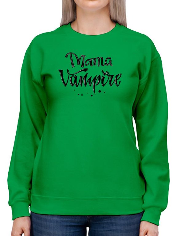 Mama Vampire Quote Sweatshirt Women - Women Sweatshirt, Small
