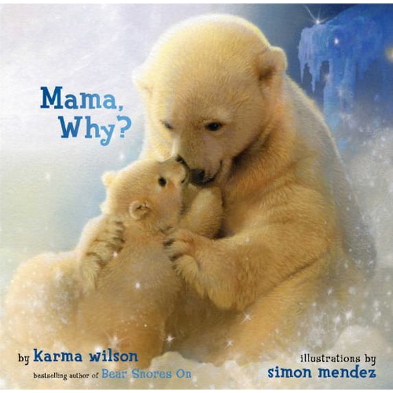 Pre-Owned Mama, Why? (Hardcover) 141694205X 9781416942054