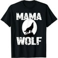 thumbnail image 1 of Mama Wolf Gift Matching Family Tribe Wolves Moon Wife Mom T-Shirt, 1 of 3