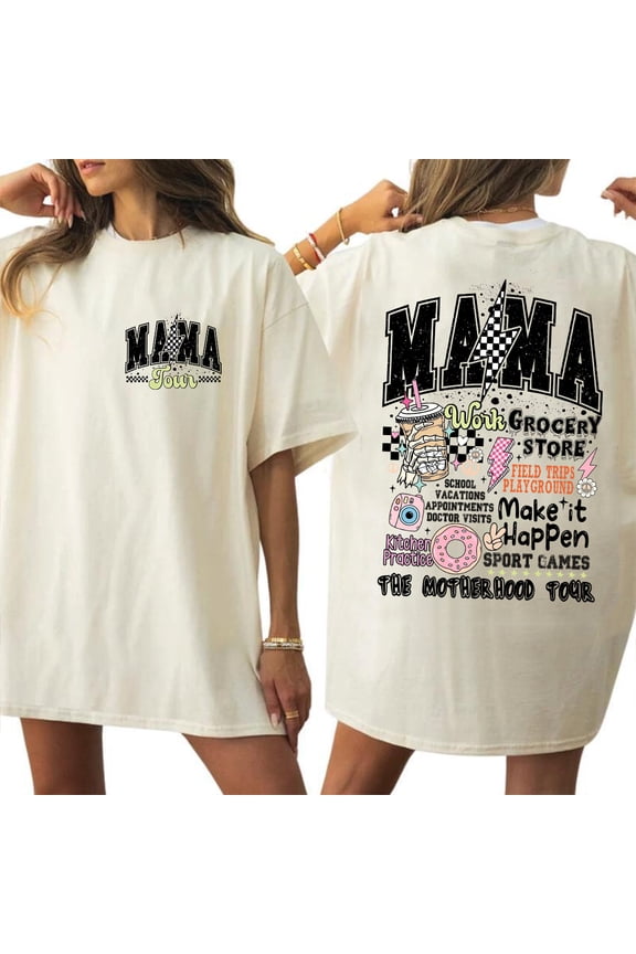 Mama World Tour Double Sided T-Shirt – Funny Mom Life Graphic Tee, Mama Make It All Happen Shirt, Perfect Mother’s Day Gift for Women