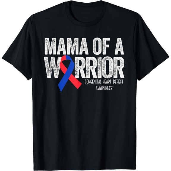 Mama of a Warrior CHD Congenital Heart Defect Month T-Shirt