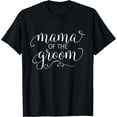 thumbnail image 1 of Mama of the Groom Shirt for Mother Wedding Party Tee Black Small, 1 of 4