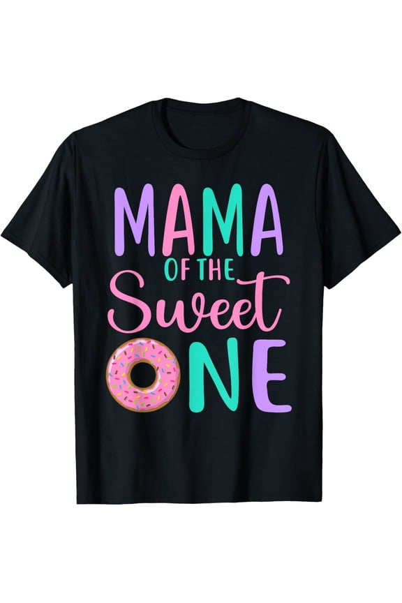 Mama of the Sweet one Mom 1st Birthday Girl Donut Party T-Shirt