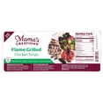thumbnail image 1 of Mama's Creations Flame Grilled Chicken Strips 16 oz, 1 of 5