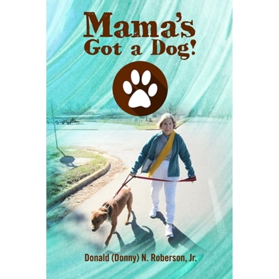 Mama's Got a Dog! (Paperback)
