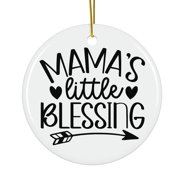 Mama's little blessing Arrow Black Magical Season Treasure For Gifts And Surprises Hanging Round Ornament