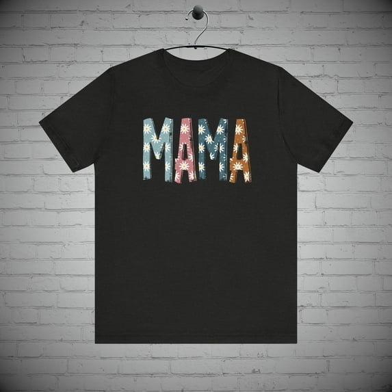 Mama t-shirt, Mommy Shirt, Mom Tee, Mother's Day Gift