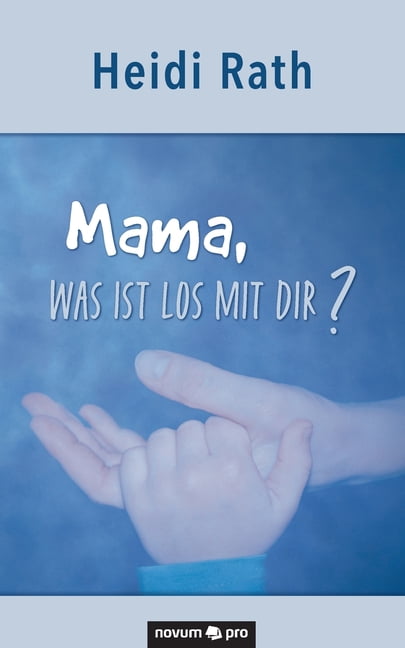 Mama, was ist los mit Dir? (Paperback) - Walmart.com