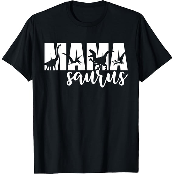 MamaSaurus T rex Dinosaur Funny Mama Saurus Mother's Day Unisex T-Shirt for Men Women