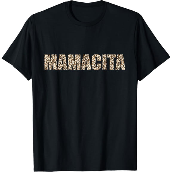 Mamacita Letter Text in Leopard Print Funny Latina Mom T-Shirt