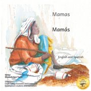 Mamas The Beauty of Motherhood in Spanish and English Paperback