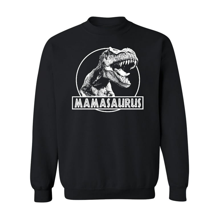 Mamasaurus Funny Mother Dinosaur T Rex Head Crewneck Sweatshirt S Black Walmart