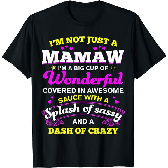 Mamaw A Big Cup Of Wonderful Funny Mamaw T-Shirt