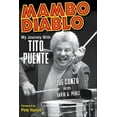thumbnail image 1 of Mambo Diablo : My Journey with Tito Puente (Hardcover), 1 of 1