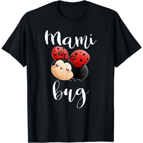 Mami Bug Ladybug Mom Announcement Cute Baby Shower Funny T-Shirt