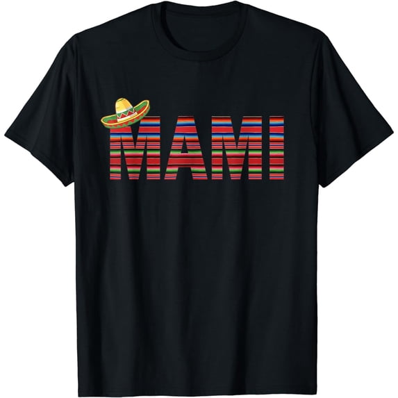 Mami Cinco de Mayo 5 De Mayo Mexican Fiesta for Women T-Shirt