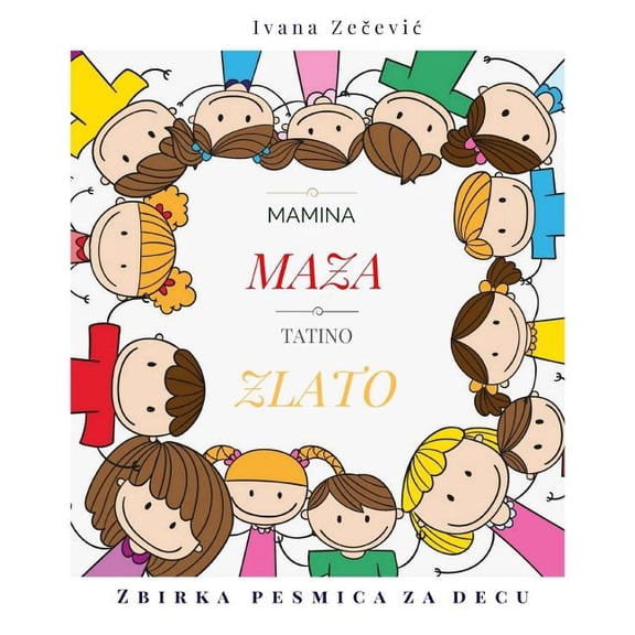Mamina maza tatino zlato (Serbian Edition)