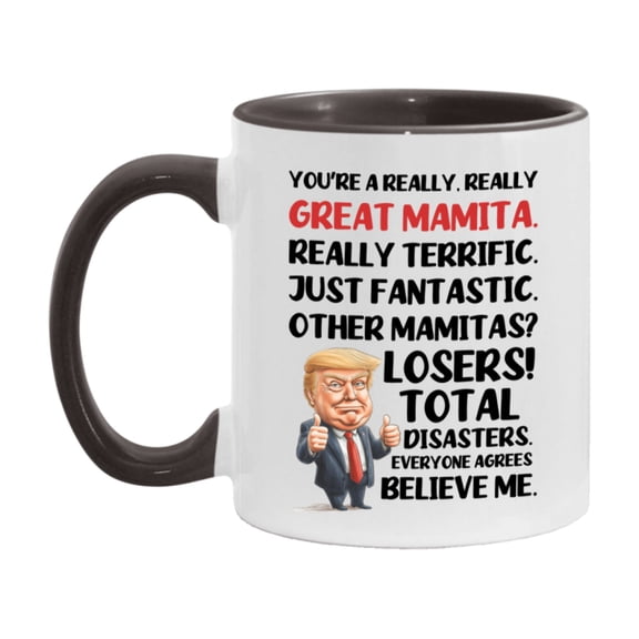Mamita Trump Mug, Funny Gift Idea For Mamita, 11Oz Or 15Oz Ceramic Coffee Cup