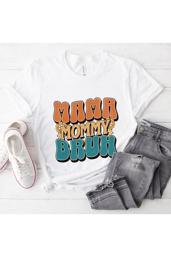 Mamma Mommy Bruh T-Shirt, Mom's Life Shirt, Mother's Day Gift, Cool Mom apparel, Mom's Birthday T-Shirt, Mom Shirt, Motherhood Tee