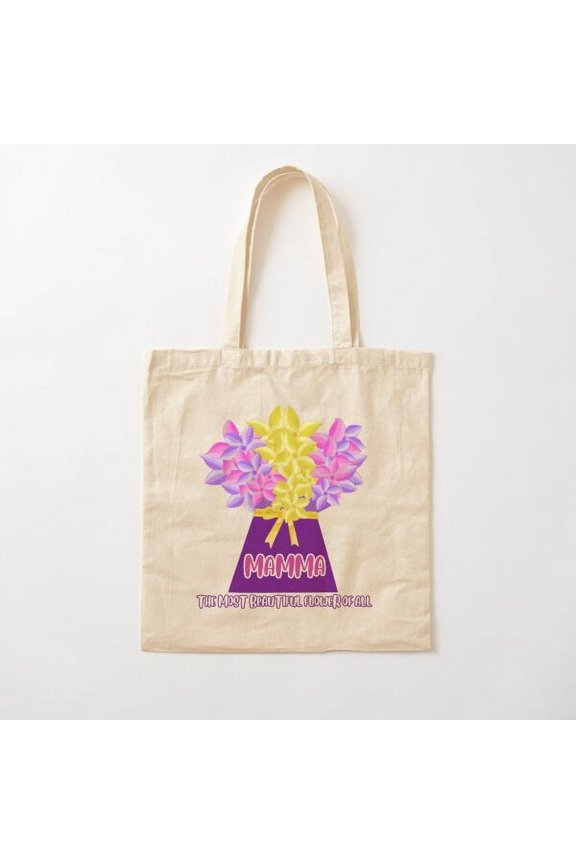 Mamma, The Most Beautiful Flower Of All Canvas Tote Bags, Reusable Shopping Bag