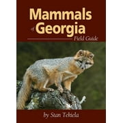 Mammal Identification Guides: Mammals of Georgia Field Guide (Paperback)
