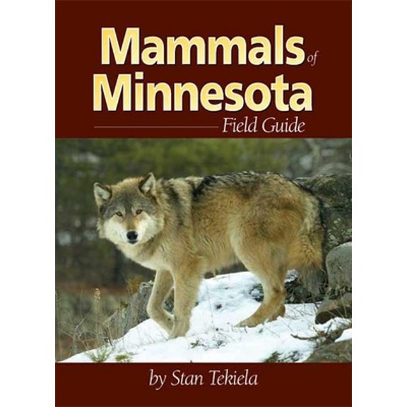 Pre-Owned Mammals of Minnesota Field Guide (Mammal Identification Guides), 9781591930334, 1591930332, Paperback,