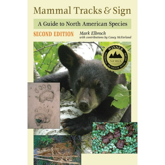 Mammal Tracks & Sign: A Guide to North American Species, (Paperback)