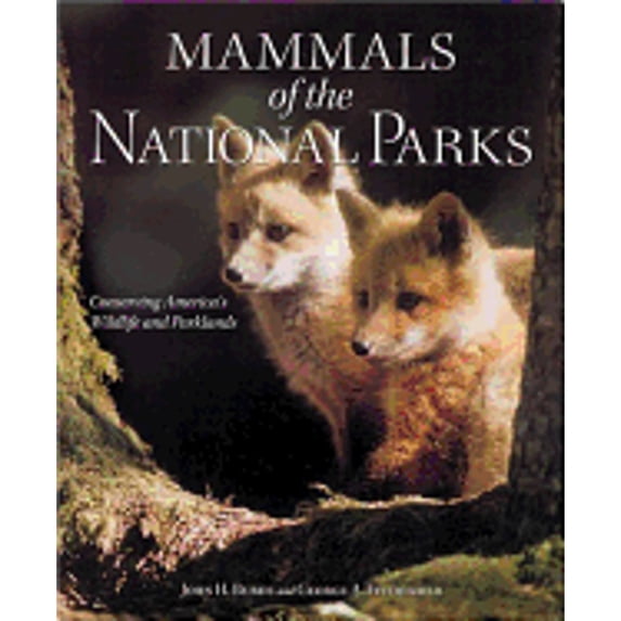 Pre-Owned Mammals of the National Parks (Hardcover) 0801880971 9780801880971